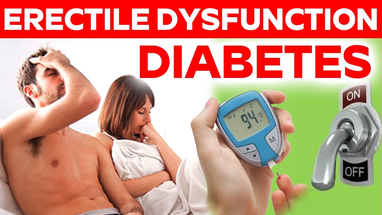 Diabetes and Erectile Dysfunction – Most Neglected Complications!