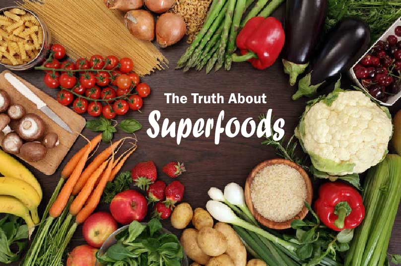 The Truth About Superfoods