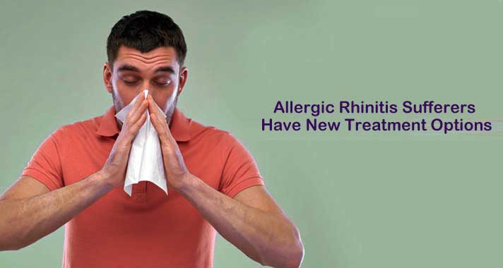 Allergic Rhinitis Sufferers Have New Treatment Options